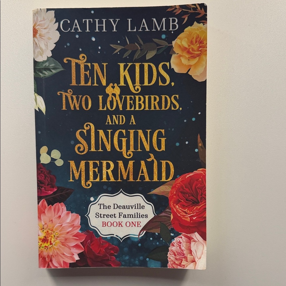 Ten Kids, Two Lovebirds, and a Singing Mermaid Book